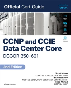 CCNP and CCIE Data Center Core DCCOR 350-601 Official Cert Guide, 2nd Edition