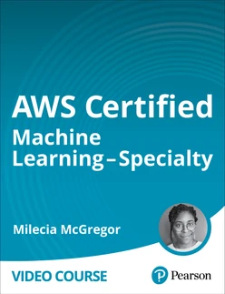AWS Certified Machine Learning - Specialty