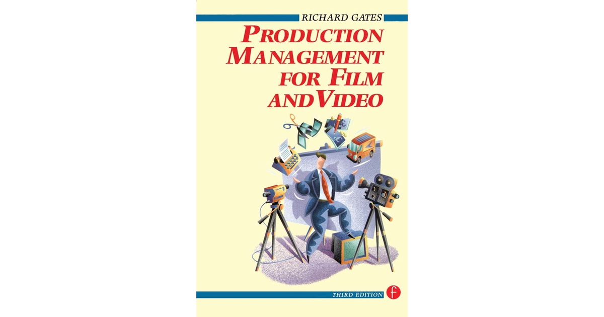 Production Management for Film and Video, 3rd Edition [Book]