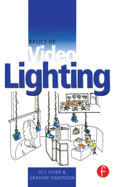 Basics of Video Lighting, 2nd Edition