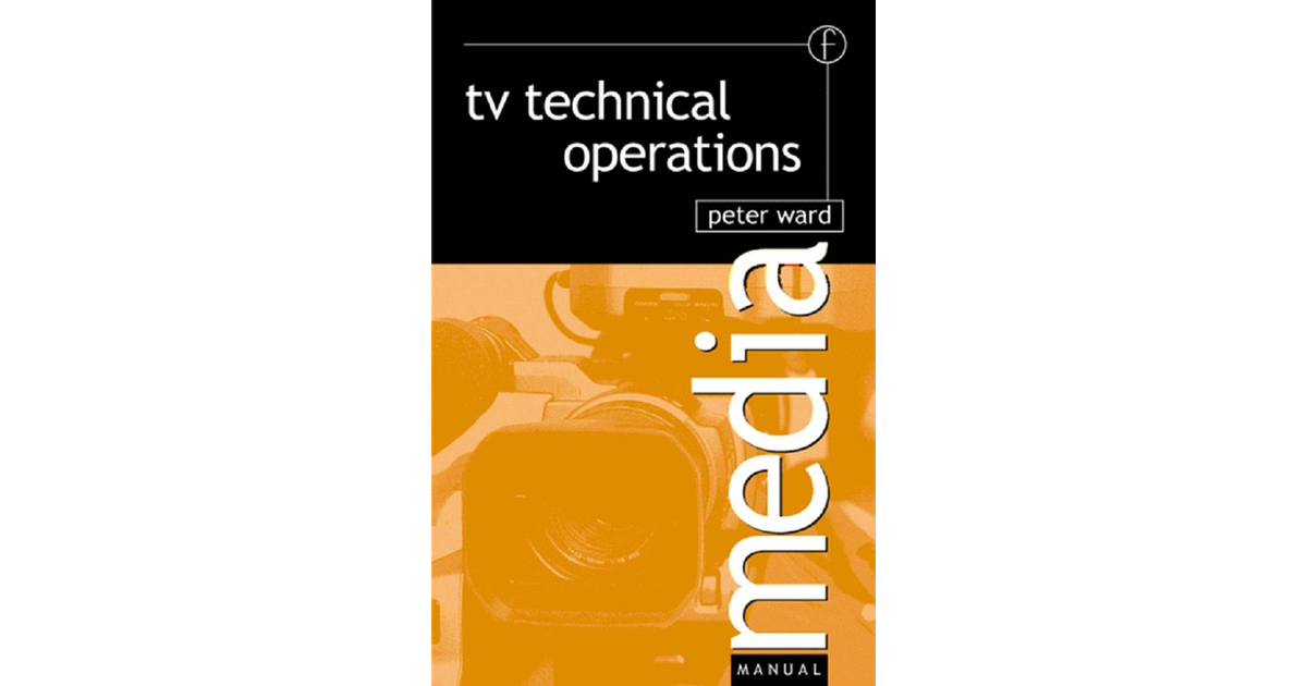 Television Production - TV Technical Operations [Book]