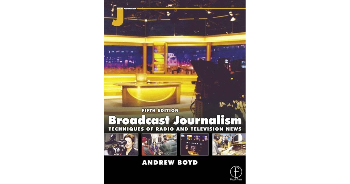 TV SCRIPTWRITING - Broadcast Journalism, 5th Edition [Book]