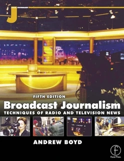 Broadcast Journalism, 5th Edition