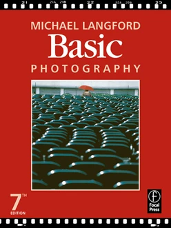 Basic Photography, 7th Edition