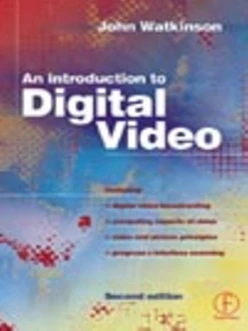 Introduction to Digital Video, 2nd Edition