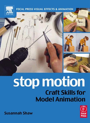 Stop Motion: Craft Skills for Model Animation