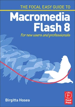 Focal Easy Guide to Macromedia Flash 8