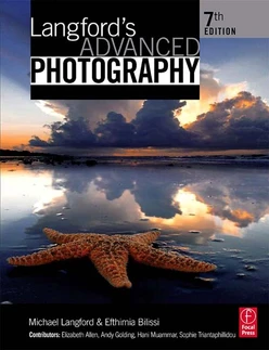 Langford's Advanced Photography, 7th Edition