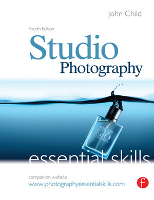 Studio Photography: Essential Skills, 4th Edition