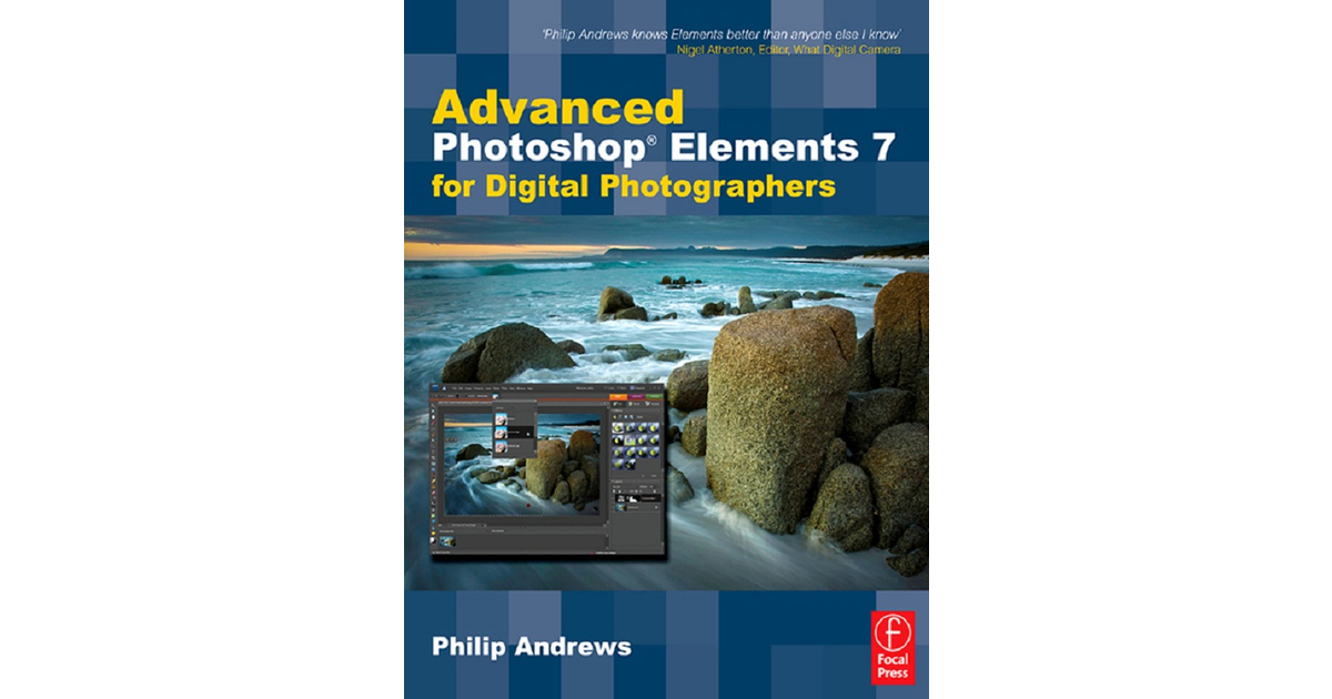 Advanced Photoshop Elements 7 for Digital Photographers [Book]