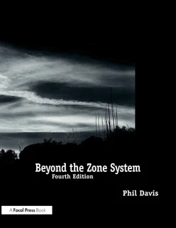 Beyond the Zone System, 4th Edition
