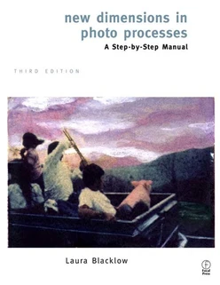 New Dimensions in Photo Processes, 3rd Edition