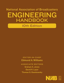 National Association of Broadcasters Engineering Handbook, 10th Edition