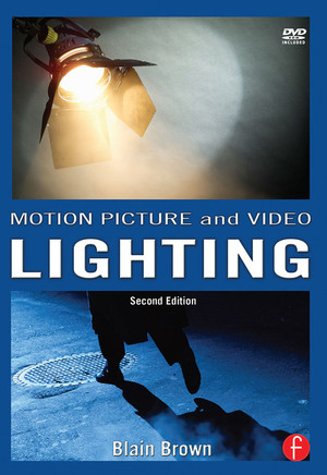 Motion Picture and Video Lighting, 2nd Edition