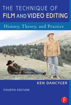 The Technique of Film and Video Editing, 4th Edition