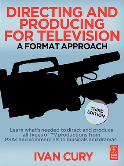 Directing and Producing for Television, 3rd Edition