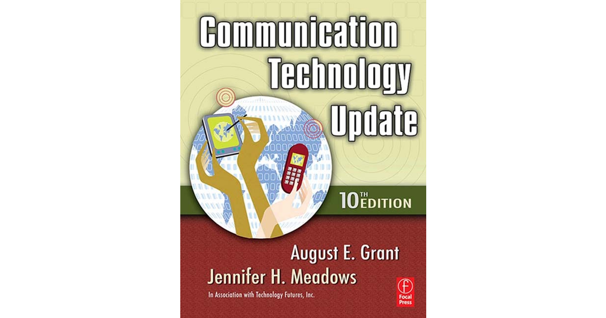 Communication Technology Update, 10/e, 10th Edition [Book]