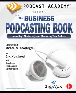 Podcast Academy: The Business Podcasting Book