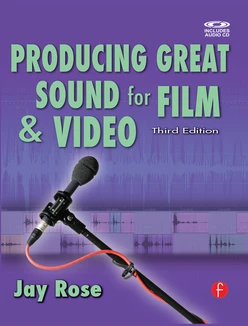 Producing Great Sound for Film and Video, 3rd Edition