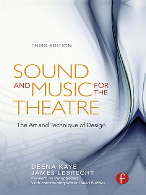 Sound and Music for the Theatre, 3rd Edition