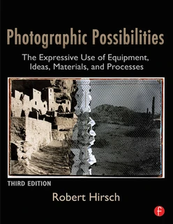 Photographic Possibilities, 3rd Edition