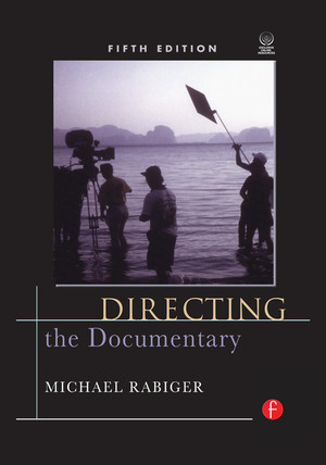 Directing the Documentary, 5th Edition