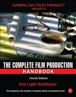 The Complete Film Production Handbook, 4th Edition