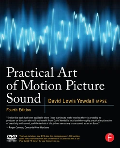 Practical Art of Motion Picture Sound, 4th Edition