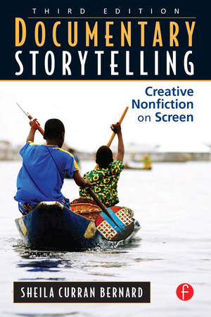 Documentary Storytelling, 3rd Edition