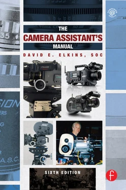 The Camera Assistant's Manual, 6th Edition