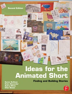 Ideas for the Animated Short, 2nd Edition