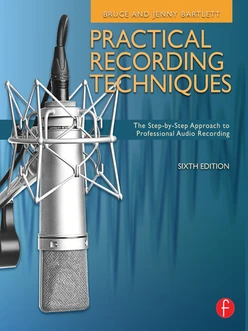 Practical Recording Techniques, 6th Edition