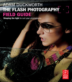The Flash Photography Field Guide