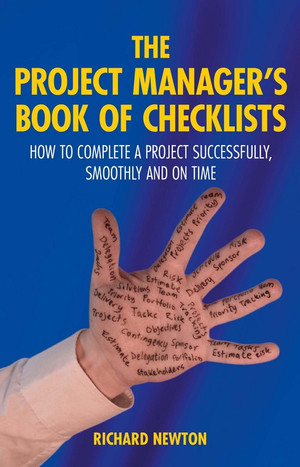 The Project Manager's Book of Checklists