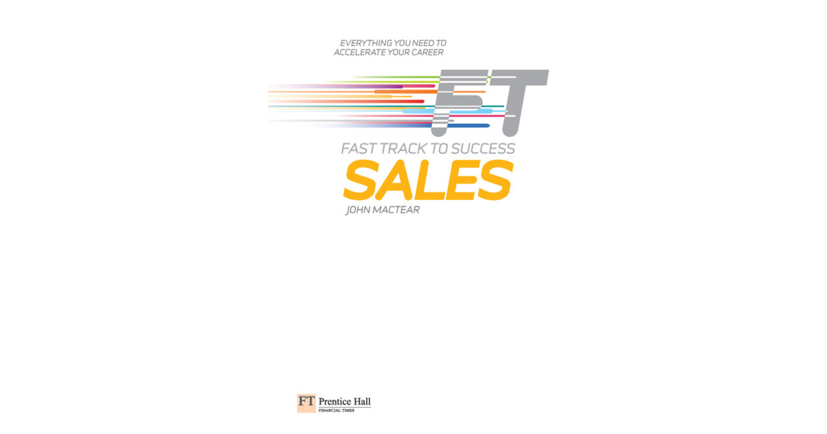 Sales: Fast track to Success[Book]