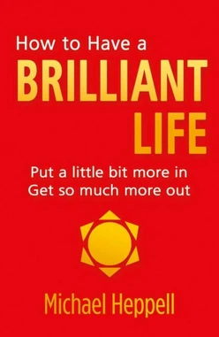 How to Have a Brilliant Life, 2nd Edition