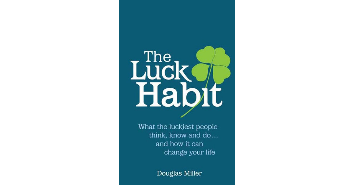 What’s your point? - The Luck Habit [Book]