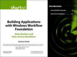 Building Applications with Windows Workflow Foundation: State Machine and Rules-Driven Workflows