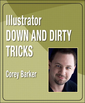 Illustrator Down and Dirty Tricks