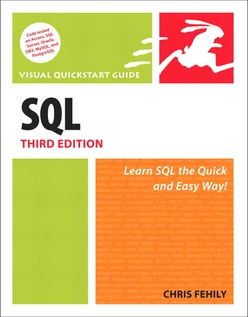 SQL: Visual QuickStart Guide, Third Edition