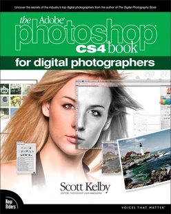 The Adobe® Photoshop® CS4 Book for Digital Photographers