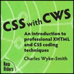CSS with CWS: An introduction to professional XHTML and CSS coding techniques