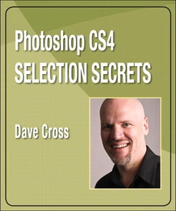 Photoshop CS4 Selection Secrets