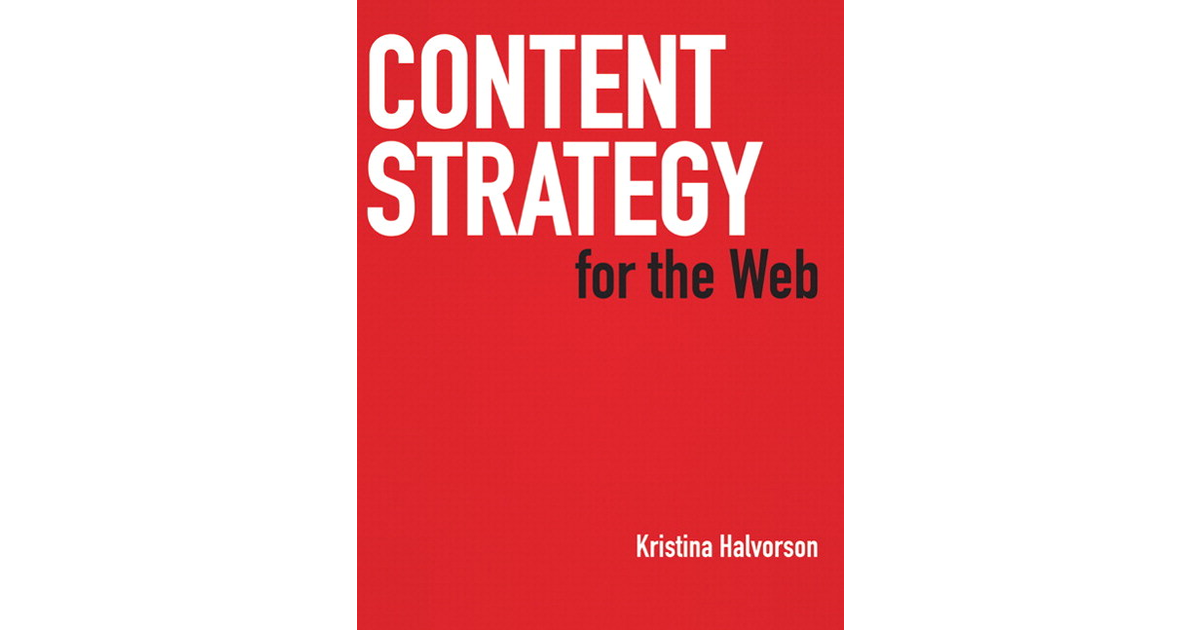 Content Strategy for the Web [Book]