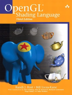 OpenGL® Shading Language, Third Edition