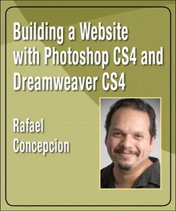 Building a Website with Photoshop CS4 and Dreamweaver CS4