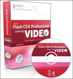 Learn Adobe Flash CS4 Professional by Video: Core Training in Rich Media Communication