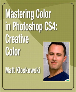 Mastering Color in Photoshop CS4: Creative Color