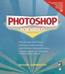 Photoshop for Video, Fourth Edition