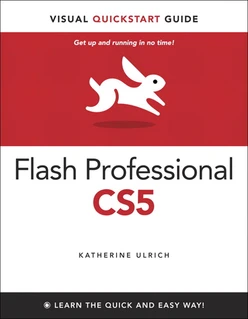 Visual QuickStart Guide: Flash Professional CS5 for Windows and Macintosh